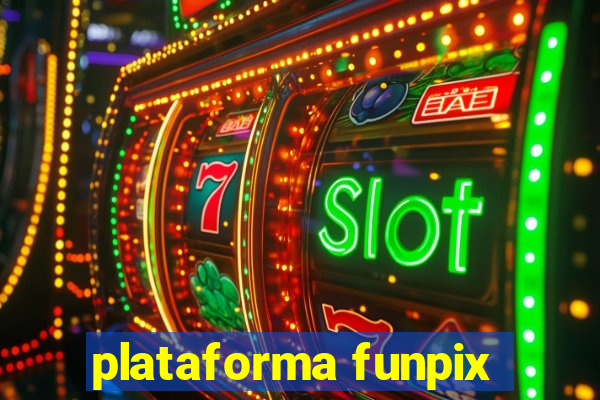 plataforma funpix